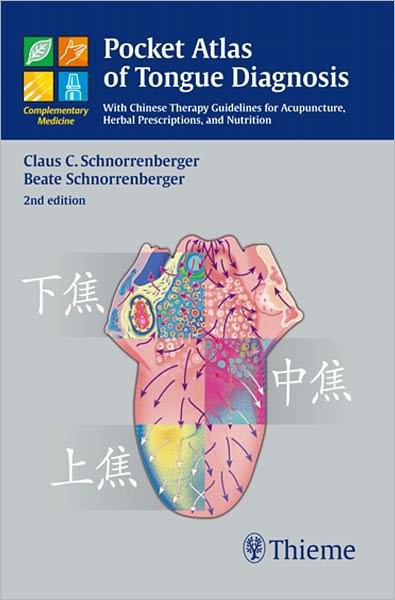 Cover for Claus C. Schnorrenberger · Pocket Atlas of Tongue Diagnosis: With Chinese Therapy Guidelines for Acupuncture, Herbal Prescriptions, and Nutri (Pocketbok) (2011)