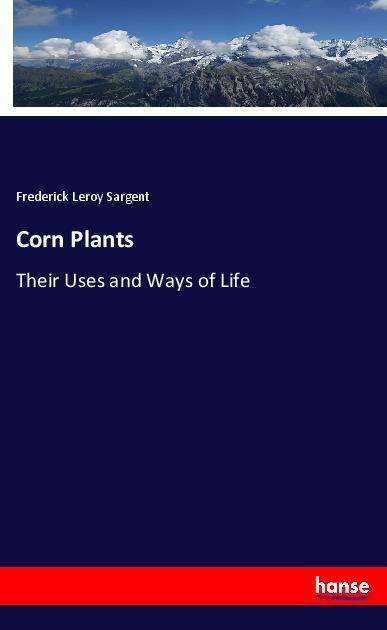 Cover for Sargent · Corn Plants (Buch)