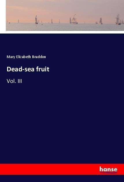 Cover for Braddon · Dead-sea fruit (Bog)