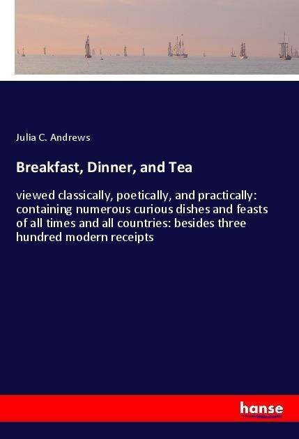 Cover for Andrews · Breakfast, Dinner, and Tea (Bog)