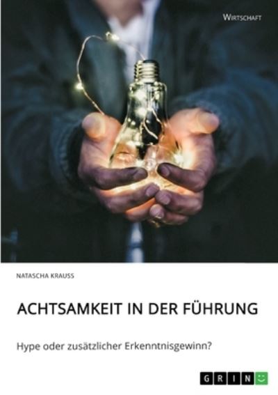 Cover for Krauss · Achtsamkeit in der Führung. Hype (N/A)