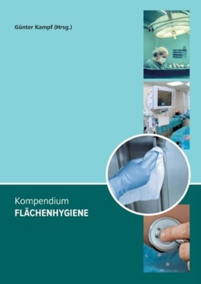 Cover for Gunter Kampf · Kompendium Flachenhygiene (Taschenbuch) (2021)