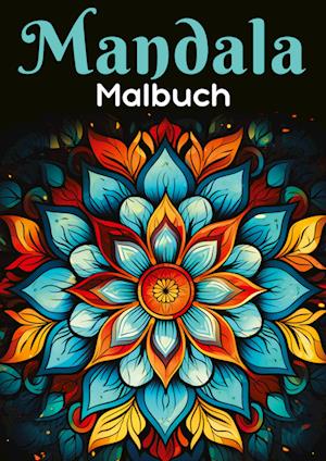 Cover for MalenMagie Verlag · Mandala Malbuch (Book) (2023)