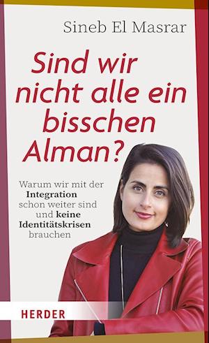 Cover for Sineb El Masrar · Sind wir nicht alle ein bisschen Alman? (Book) (2023)