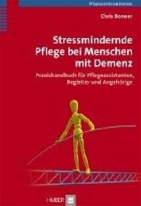 Cover for Bonner · Stressmindernde Pflege bei Mensc (Book)