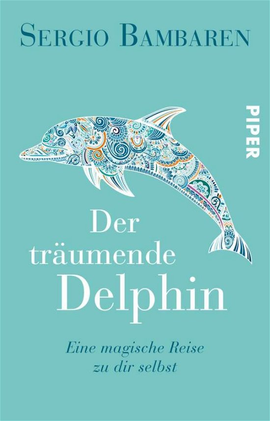 Cover for Sergio Bambaren · Der träumende Delphin (Gebundenes Buch) (2022)