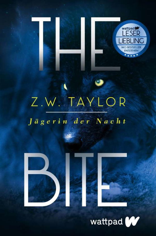 Cover for Z. W. Taylor · The Bite: Jägerin der Nacht (Paperback Book) (2021)