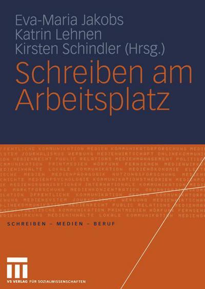 Cover for Eva-maria Jakobs · Schreiben am Arbeitsplatz - Schreiben - Medien - Beruf (Paperback Book) [2005 edition] (2005)