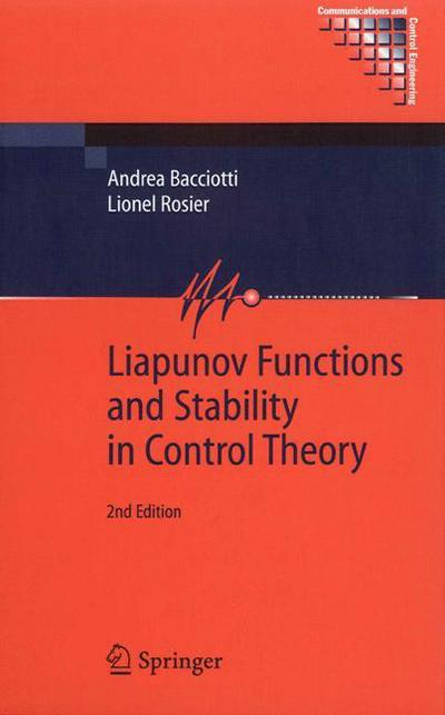 Cover for Andrea Bacciotti · Liapunov Functions and Stability in Control Theory - Communications and Control Engineering (Hardcover Book) [2nd ed. 2005 edition] (2005)