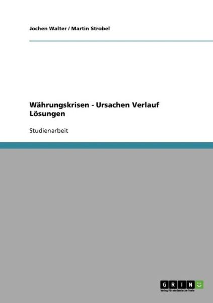 Cover for Walter · Währungskrisen - Ursachen Verlau (Buch) [German edition] (2013)