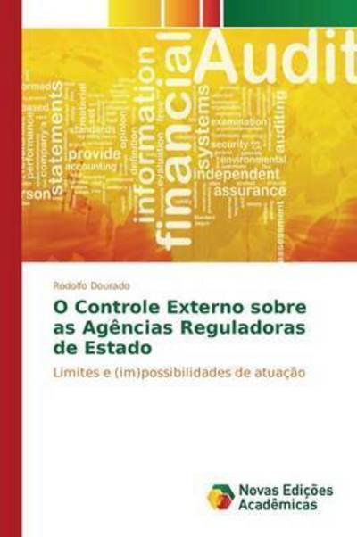 Cover for Dourado Rodolfo · O Controle Externo Sobre As Agencias Reguladoras De Estado (Paperback Book) (2015)