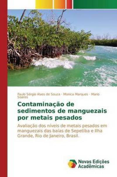 Cover for Soares Mario · Contaminacao De Sedimentos De Manguezais Por Metais Pesados (Paperback Book) (2015)