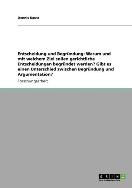 Cover for Kautz · Entscheidung und Begründung: Waru (Book) [German edition] (2009)