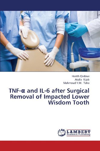 Cover for Taha Mahmoud Y. M. · Tnf- and Il-6 After Surgical Removal of Impacted Lower Wisdom Tooth (Paperback Book) (2013)