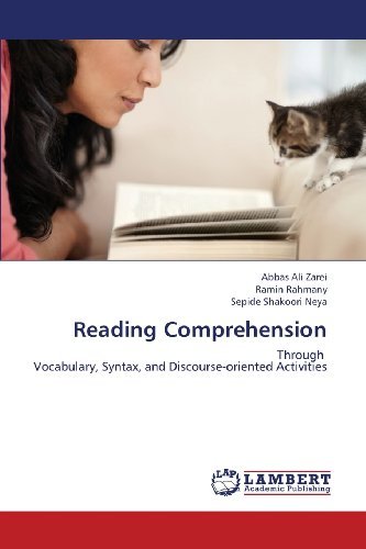 Cover for Sepide Shakoori Neya · Reading Comprehension: Through   Vocabulary, Syntax, and Discourse-oriented Activities (Taschenbuch) (2013)