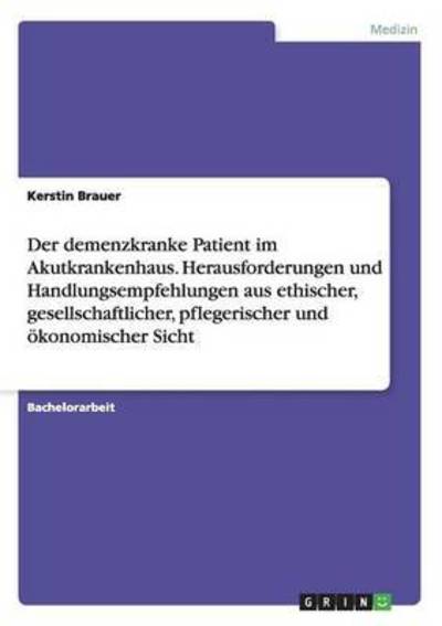 Cover for Brauer · Der demenzkranke Patient im Akut (Buch) (2016)