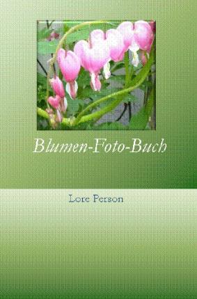 Cover for Person · Blumen-Foto-Buch (Book)