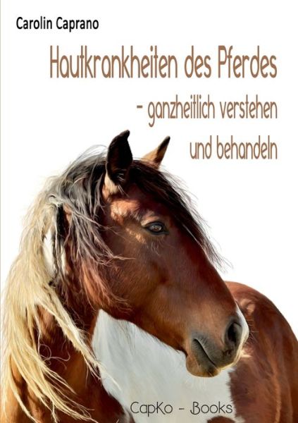 Cover for Caprano · Hautkrankheiten des Pferdes (Book) (2017)