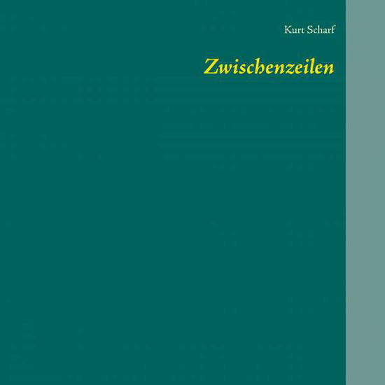 Cover for Scharf · Zwischenzeilen (Buch) (2020)