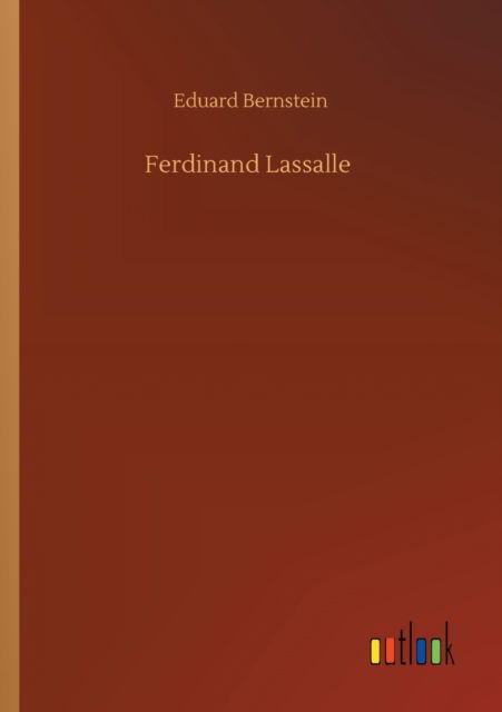 Cover for Eduard Bernstein · Ferdinand Lassalle (Taschenbuch) (2020)