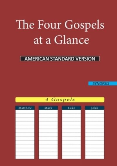 Cover for American Standard Version (Asv) · The Four Gospels at a Glance: American Standard Version (Asv) (Paperback Book) (2020)