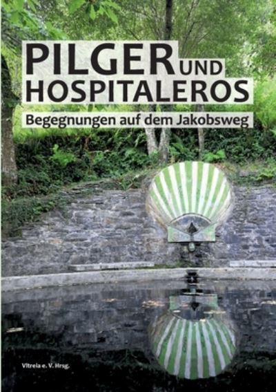 Cover for Vltreia E V · Pilger und Hospitaleros (Paperback Book) (2021)