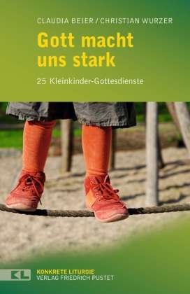 Cover for Beier · Gott macht uns stark (Bog)