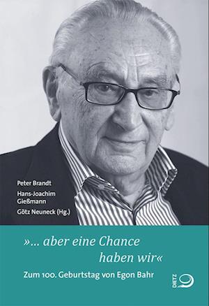 »… aber eine Chance haben wir« - Peter Brandt - Książki - Dietz, J.H.W., Nachf. - 9783801206321 - 10 października 2022