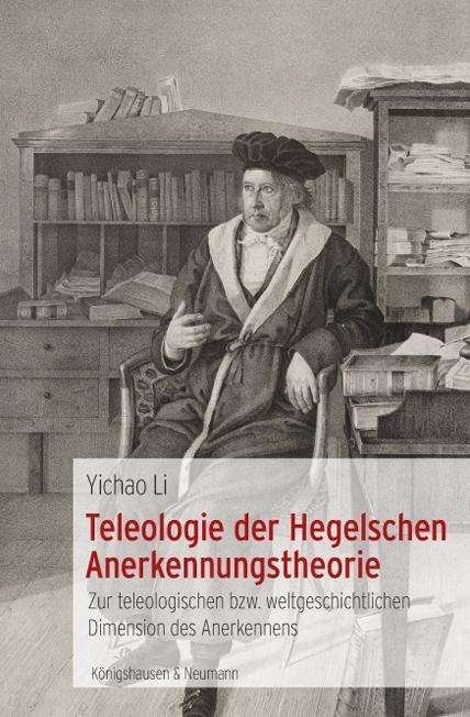 Cover for Li · Teleologie der Hegelschen Anerkennun (Bok)
