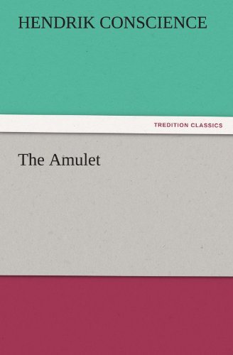 Cover for Hendrik Conscience · The Amulet (Tredition Classics) (Pocketbok) (2011)