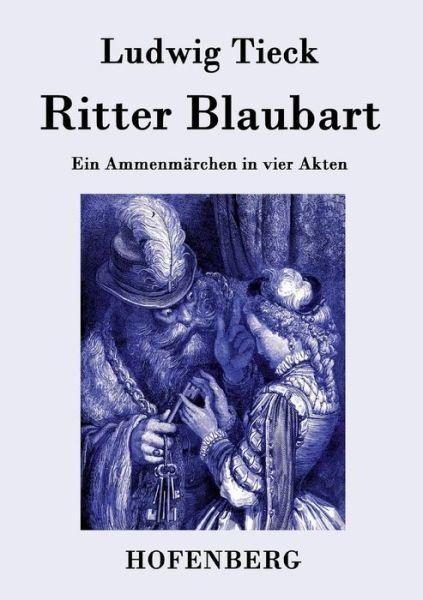 Cover for Ludwig Tieck · Ritter Blaubart (Paperback Book) (2015)