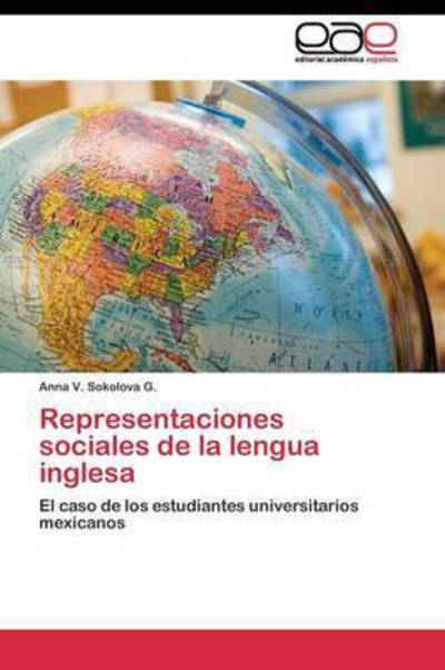 Cover for Sokolova G Anna V · Representaciones Sociales De La Lengua Inglesa (Paperback Book) (2011)