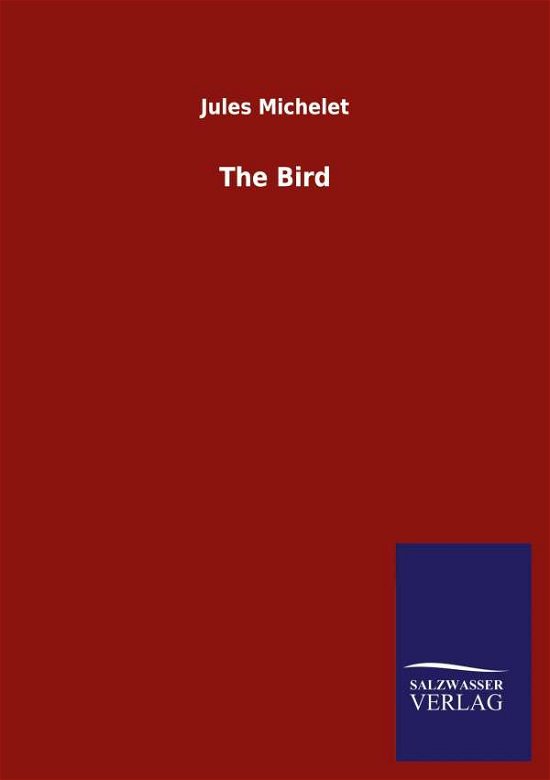 Cover for Jules Michelet · The Bird (Paperback Book) (2020)