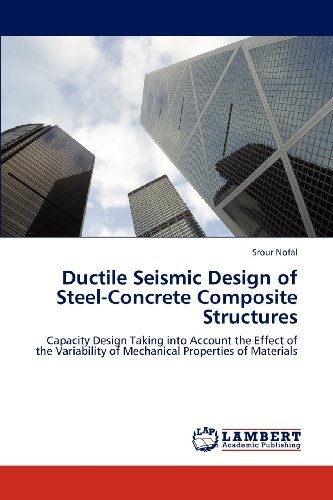 Cover for Srour Nofal · Ductile Seismic Design of Steel-concrete Composite Structures: Capacity Design Taking into Account the Effect of the Variability of Mechanical Properties of Materials (Pocketbok) (2012)