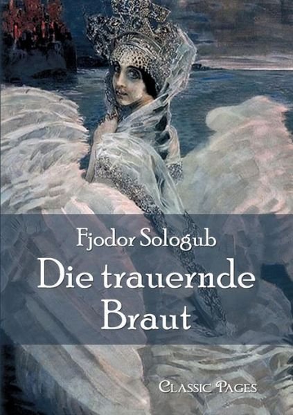 Cover for Fjodor Sologub · Die Trauernde Braut (Paperback Book) [German edition] (2010)