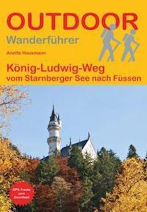 Cover for Anette Hausmann · König-Ludwig-Weg (Paperback Book) (2022)