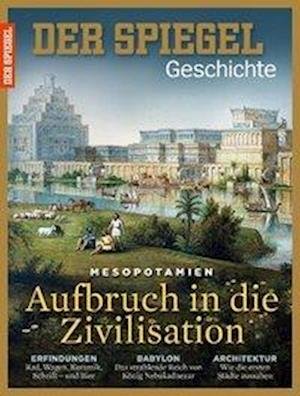 Cover for SPIEGEL-Verlag Rudolf Augstein GmbH &amp; Co. KG · Aufbruch in die Zivilisation (Paperback Bog) (2016)