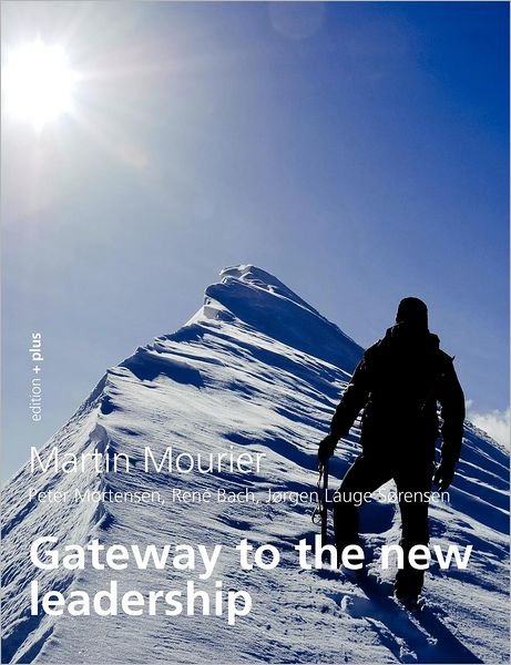 Cover for Martin Mourier · Gateway to the New Leadership (Paperback Bog) (2012)