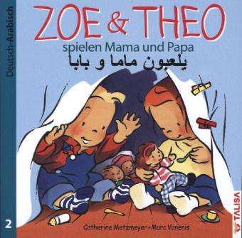 Cover for Metzmeyer · Zoe &amp; Theo spielen.Dt.-Arab. (Book)