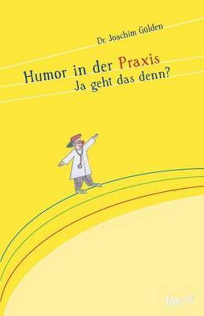 Cover for Gülden · Humor in der Praxis (Book) (2016)