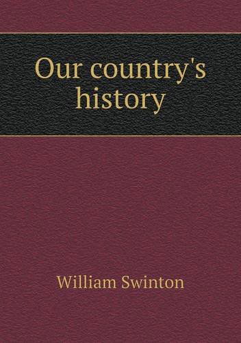 Cover for William Swinton · Our Country's History (Paperback Book) (2013)