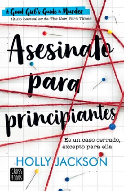 Cover for Holly Jackson · Asesinato para Principiantes / a Good Girl´s Guide to Murder (Bok) [Spanish edition] (2022)