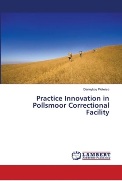 Practice Innovation in Pollsmo - Pieterse - Bøger -  - 9786139980321 - 27. februar 2019