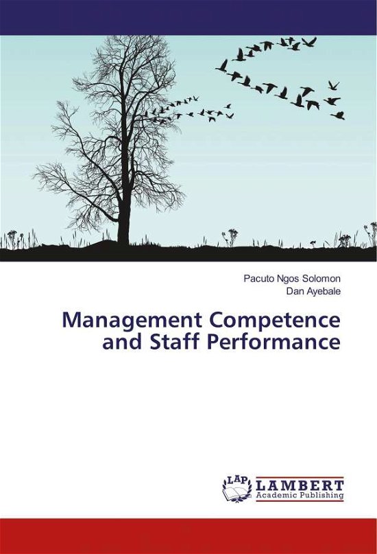 Management Competence and Staff - Solomon - Bøger -  - 9786202068321 - 