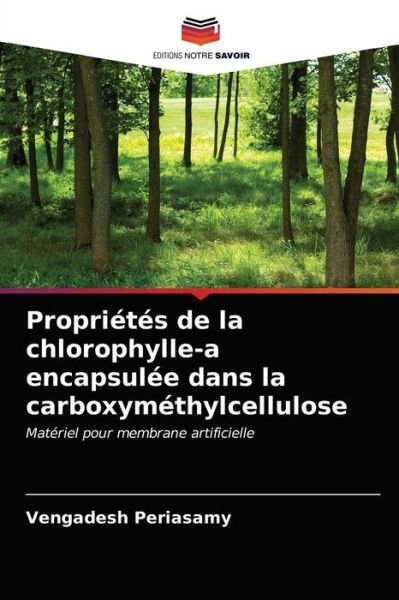 Cover for Vengadesh Periasamy · Proprietes de la chlorophylle-a encapsulee dans la carboxymethylcellulose (Taschenbuch) (2021)