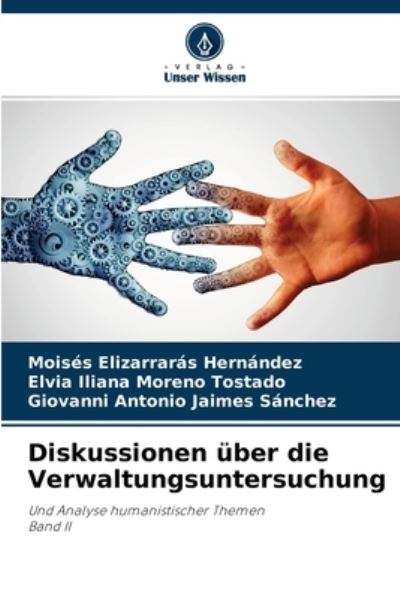 Cover for Moises Elizarraras Hernandez · Diskussionen uber die Verwaltungsuntersuchung (Paperback Book) (2021)