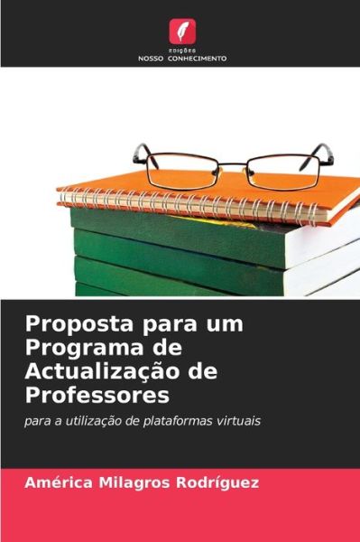 Cover for America Milagros Rodriguez · Proposta para um Programa de Actualizacao de Professores (Paperback Book) (2021)