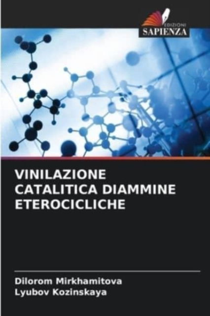 Cover for Dilorom Mirkhamitova · Vinilazione Catalitica Diammine Eterocicliche (Pocketbok) (2021)