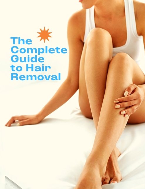 Cover for Fried · The Complete Guide to Hair Removal for Women Everything you need to know about your hair removal options (Paperback Book) (2024)