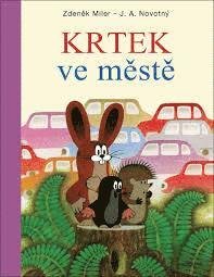 Cover for Zden?k Miler · Krtek ve m?st? (Gebundesens Buch) (2018)